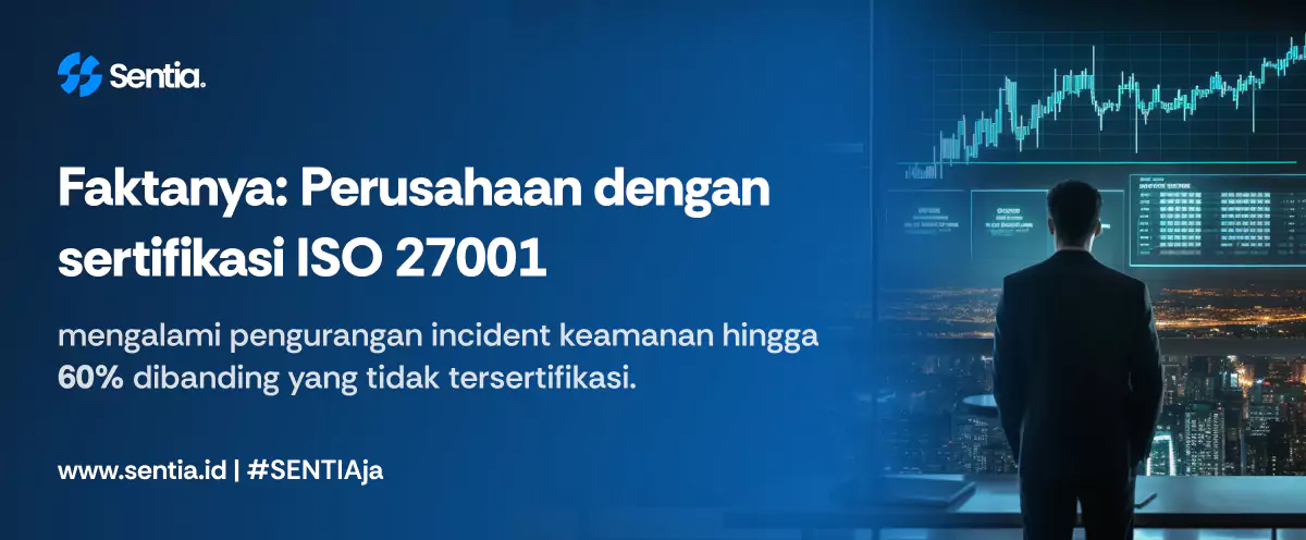 Faktanya perusahaan dengan sertifikasi iso 27001