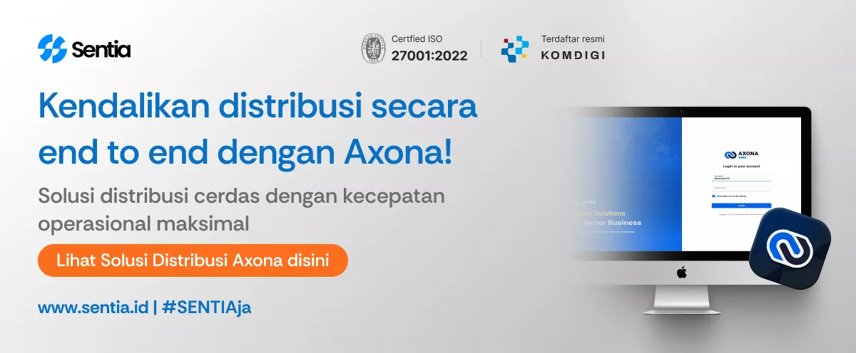 Kendalikan distribusi secara end to end dengan axona