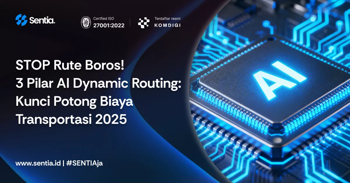 STOP Rute Boros! 3 Pilar AI Dynamic Routing: Kunci Potong Biaya Transportasi 2025